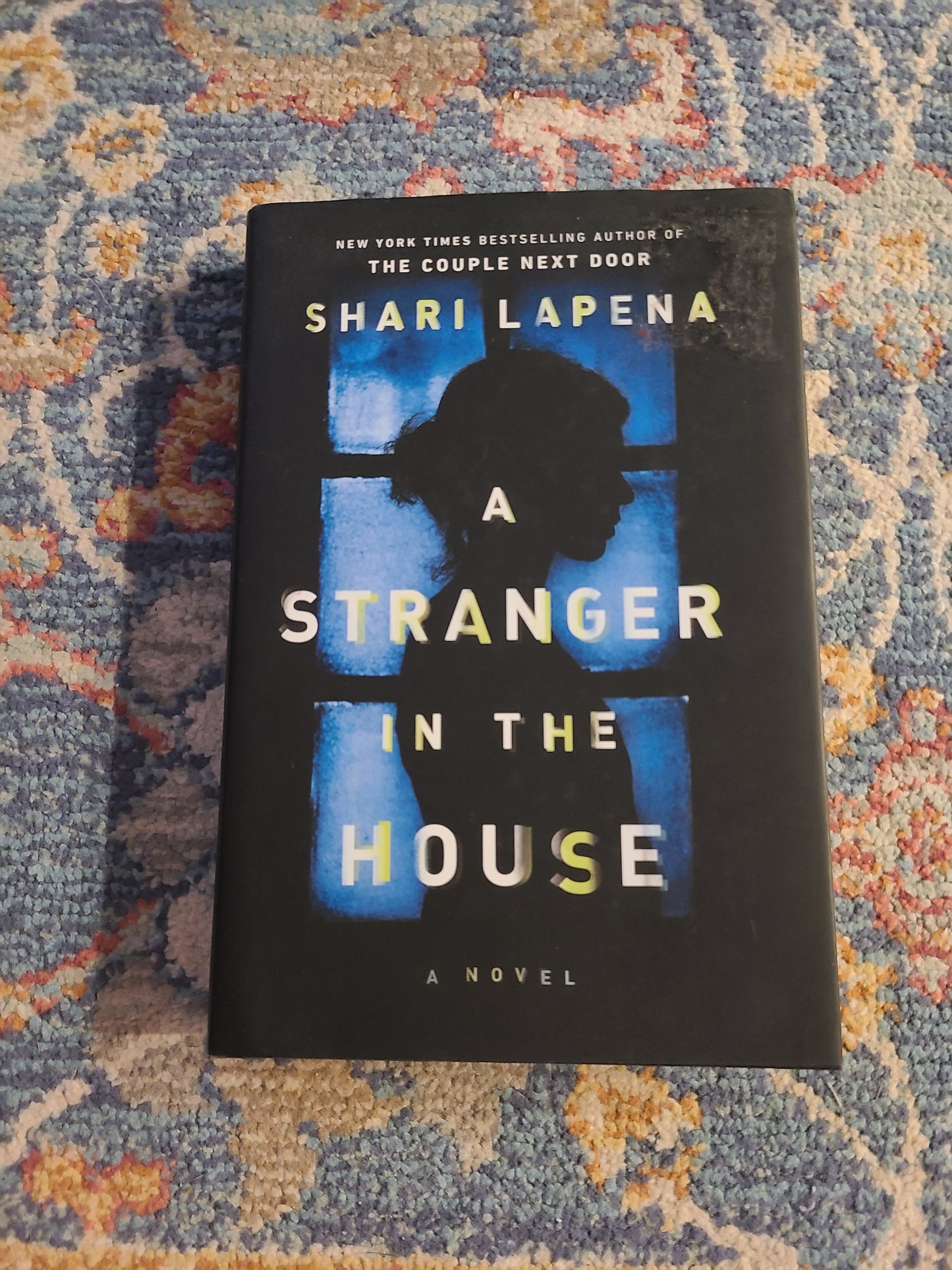 A Stranger In The House by Shari Lapena