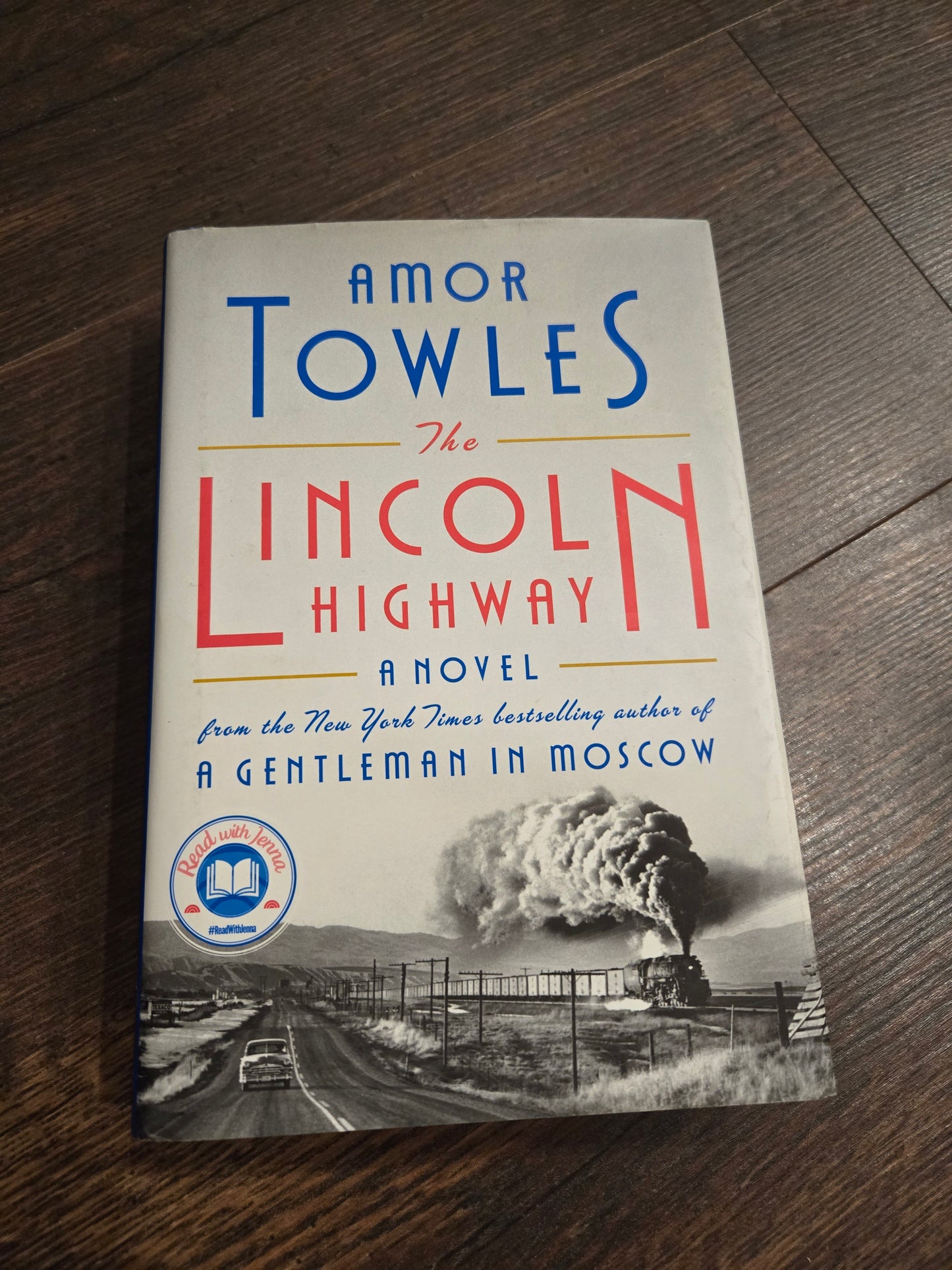 The Lincoln Highway by Amor Towles