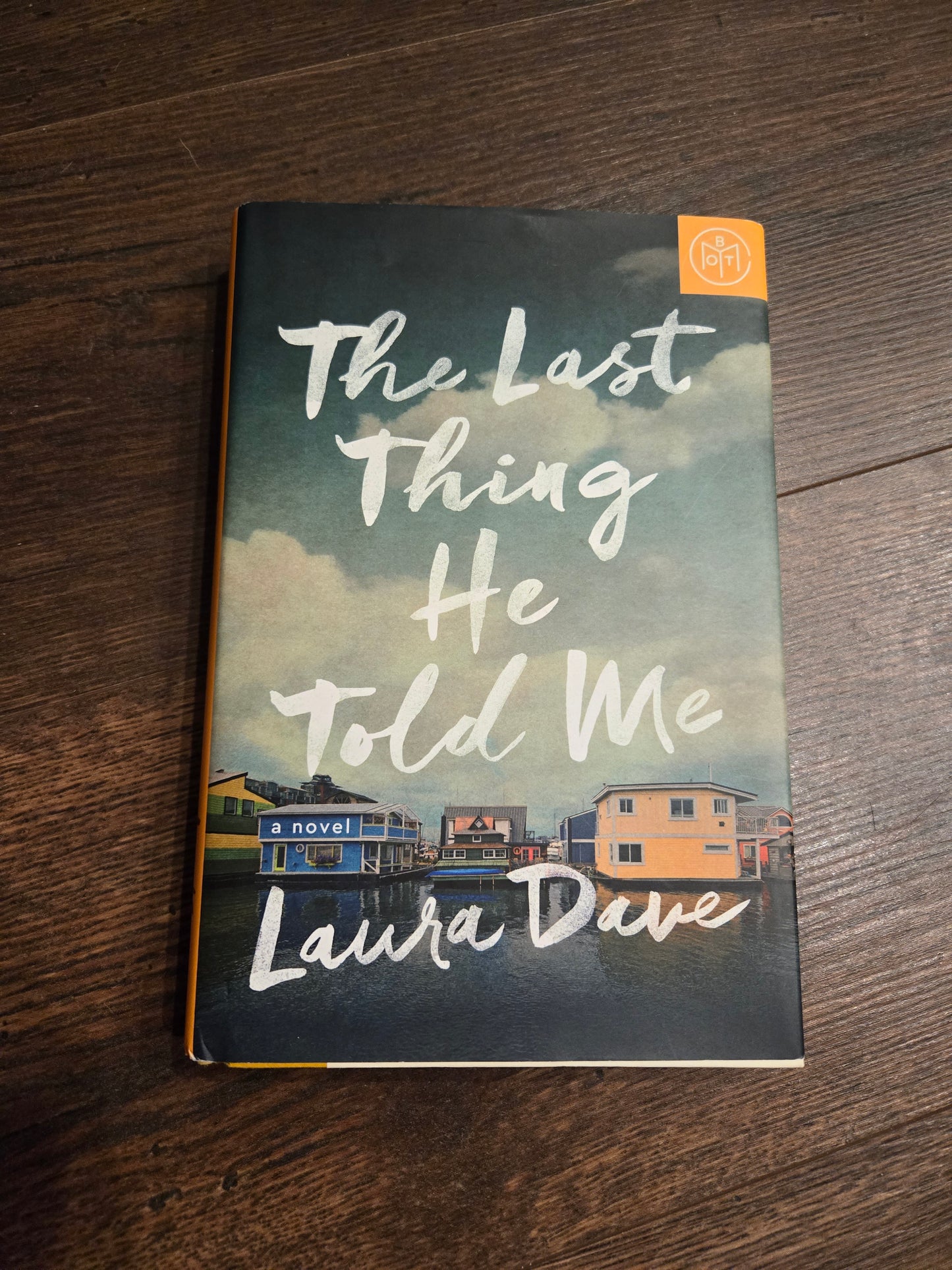 The Last Thing He Told Me by Laura Dave