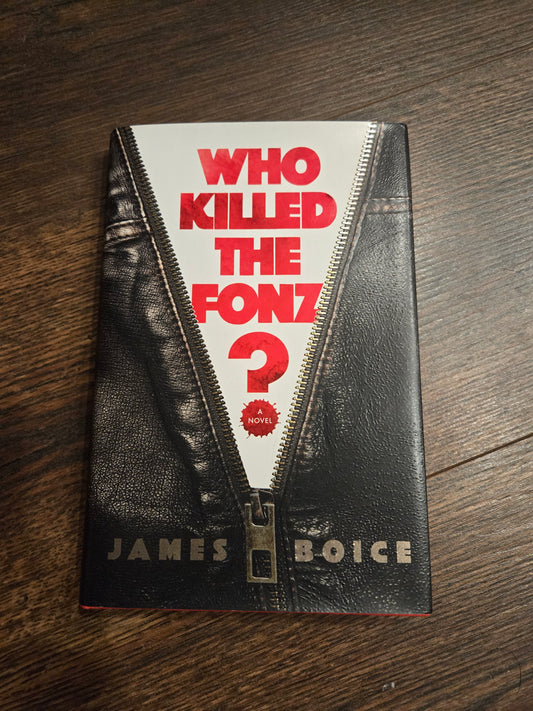 Who Killed The Fonz? By James Boice