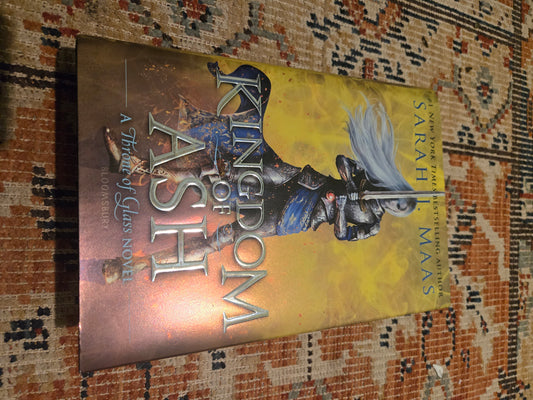 OOP Kingdom of Ash by Sarah J Maas